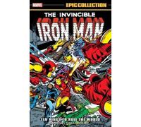 Bill Mantlo Gerry C Iron Man Epic Collection: Ten Rings To Rule The (Tascabile)