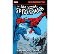 AMAZING SPIDER-MAN EPIC COLLECTION: NINE LIVES HAS THE BLACK CAT