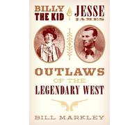 Bill Markley Billy the Kid and Jesse James (Tascabile)