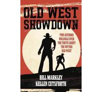 Bill Markley Kellen Cutsforth Old West Showdown (Tascabile)