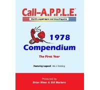 Bill Martens Brian Wiser Call-A.P.P.L.E. Magazine - 1978 Compendium (Tascabile)