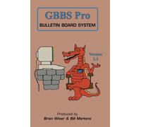 Bill Martens Brian Wiser GBBS Pro Bulletin Board System (Copertina rigida)