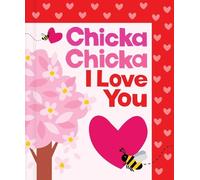 Bill Martin Jr John Archambault Chicka Chicka I Love You (Copertina rigida)
