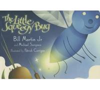 Bill Martin Michael Sampson The Little Squeegy Bug (Tascabile)
