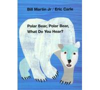 Bill Martin Polar Bear, Polar Bear, What Do You Hear? (Libro di cartone)