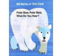Bill Martin Polar Bear, Polar Bear, What Do You Hear? (Tascabile)