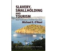 Bill Maurer Michael E O'Neal Slavery, Smallholding and Tourism (Tascabile)