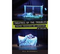 Bill McDonnell Theatres of the Troubles (Copertina rigida)