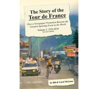 Bill McGann Carol McGann The Story of the Tour de France, Volume 2 (Tascabile)