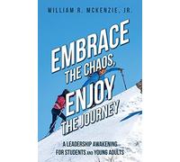 Bill McKenzie Embrace the Chaos, Enjoy the Journey (Tascabile)