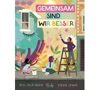 Bill McKibben A Gemeinsam sind wir besser: Ein Bilderbuch zum (Copertina rigida)