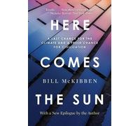 Bill McKibben Here Comes the Sun (Tascabile)