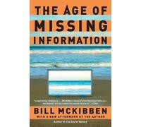 Bill McKibben The Age of Missing Information (Tascabile)