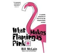 Bill McLain What Makes Flamingos Pink? (Tascabile)