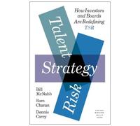 Bill McNabb Ram Charan Dennis Carey Talent, Strategy, Risk (Copertina rigida)