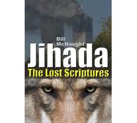 Bill McNaught Jihada: the Lost Scriptures (Tascabile)