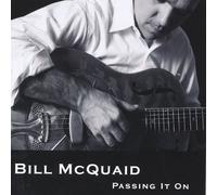 Bill Mcquaid - Passing It on