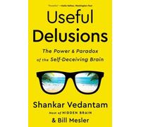 Bill Mesler Shankar Vedantam Useful Delusions (Tascabile)