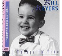 Bill Meyers - All Things in Time