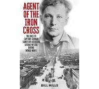 Bill Mills Agent of the Iron Cross (Copertina rigida)