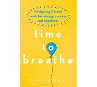 Bill Mitchell Time to Breathe (Tascabile)