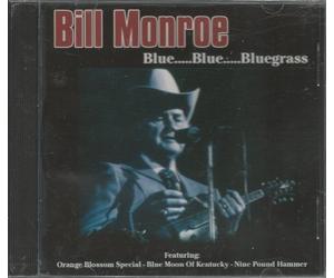 Bill Monroe - Blue.....Blue.....Bluegrass