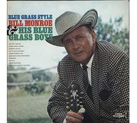 BILL MONROE - Blue Grass Style