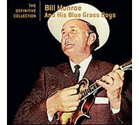Monroe, Bill - The Definitive Collection
