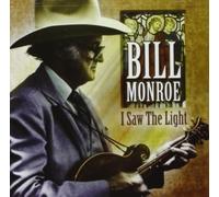 Bill Monroe I Saw the Light (CD) Album