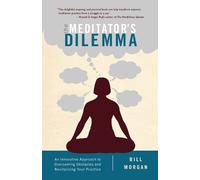 Bill Morgan The Meditator's Dilemma (Tascabile)