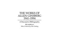 Bill Morgan The Works of Allen Ginsberg, 1941-1994 (Copertina rigida)