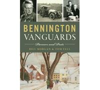 Bill Morgan Tom Fels Bennington Vanguards: Pioneers and Poets (Tascabile)