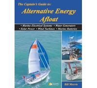 Bill Morris The Captain's Guide to Alternative Energy Afloat (Tascabile)