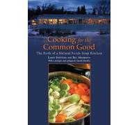 Bill Morrison Larry Stettner Cooking for the Common Good (Tascabile)
