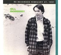 Bill Morrissey - Bill Morrissey