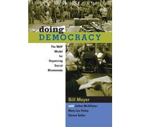 Bill Moyer JoAnn McAllister Mary Lou Finley Steve So Doing Democracy (Tascabile)