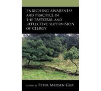 Bill Mullally Enriching Awareness and Practice in the Pastora (Copertina rigida)