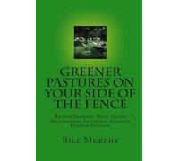 Bill Murphy Greener Pastures On Your Side Of The Fence (Tascabile)