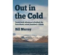 Bill Murray Out in the Cold (Tascabile)