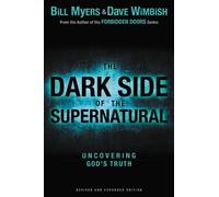 Bill Myers Davi The Dark Side of the Supernatural, Revised and Expan (Tascabile)