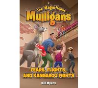 Bill Myers Fears, Flights, and Kangaroo Fights (Tascabile) Magnificent Mulligans