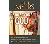 Bill Myers Rendezvous with God - Volume One (Tascabile)