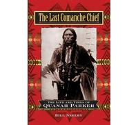 Bill Neeley The Last Comanche Chief (Tascabile)