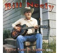 Bill Neely Texas Law and Justice (CD) Album