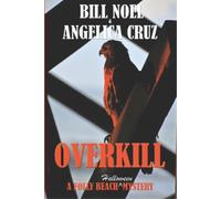 Bill Noel Angelica Cruz Overkill (Tascabile)