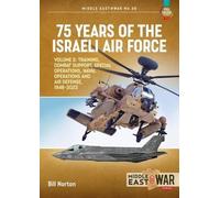 Bill Norton 75 Years of the Israeli Air Force (Tascabile) Middle East@War