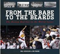 Bill Nowlin Jim Prime From the Babe to the Beards (Copertina rigida)