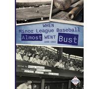 When Minor League Baseball Almost Went Bust: 1946 - 1963: 1946 -1986