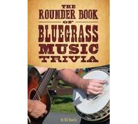 Bill Nowlin The Rounder Book of Bluegrass Music Trivia (Tascabile)