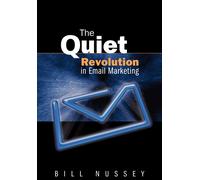 Bill Nussey The Quiet Revolution in Email Marketing (Copertina rigida)